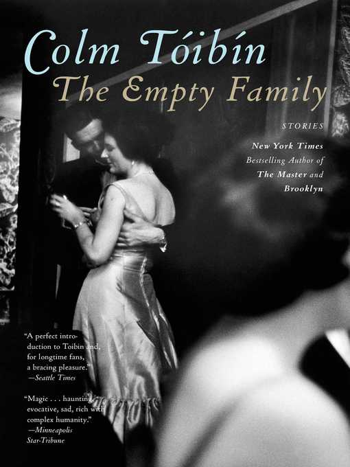 Title details for The Empty Family by Colm Toibin - Wait list